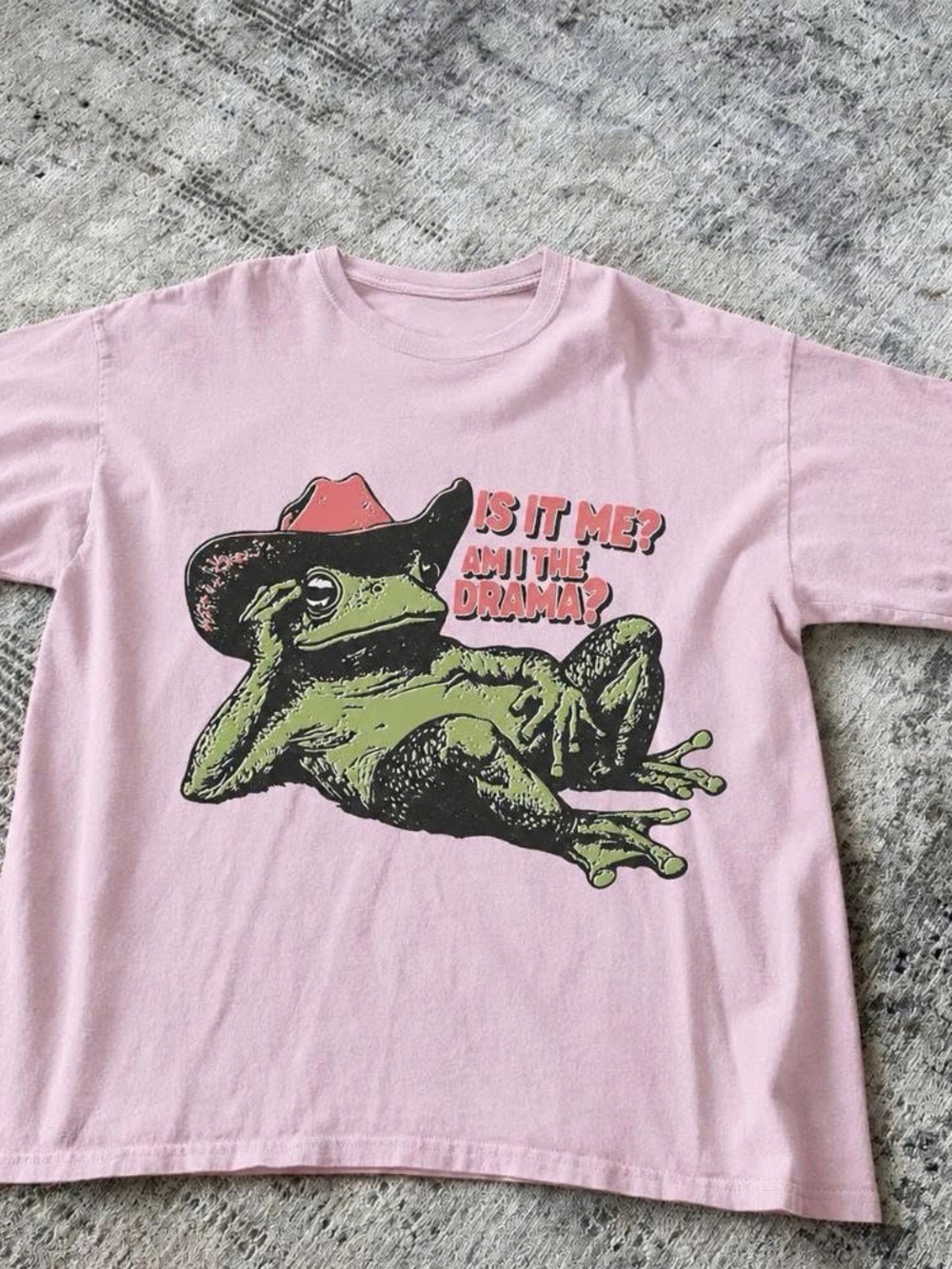 Pink Frog Graphic Tee - 'Is It Me? Am I The Drama?'